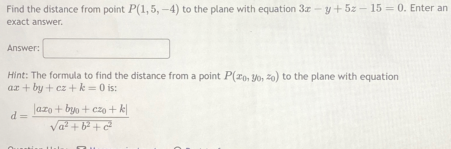 Solved Find the distance from point P(1,5,-4) ﻿to the plane | Chegg.com