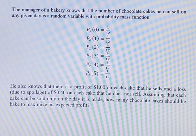 Solved The manager of a bakery knows that the number of | Chegg.com