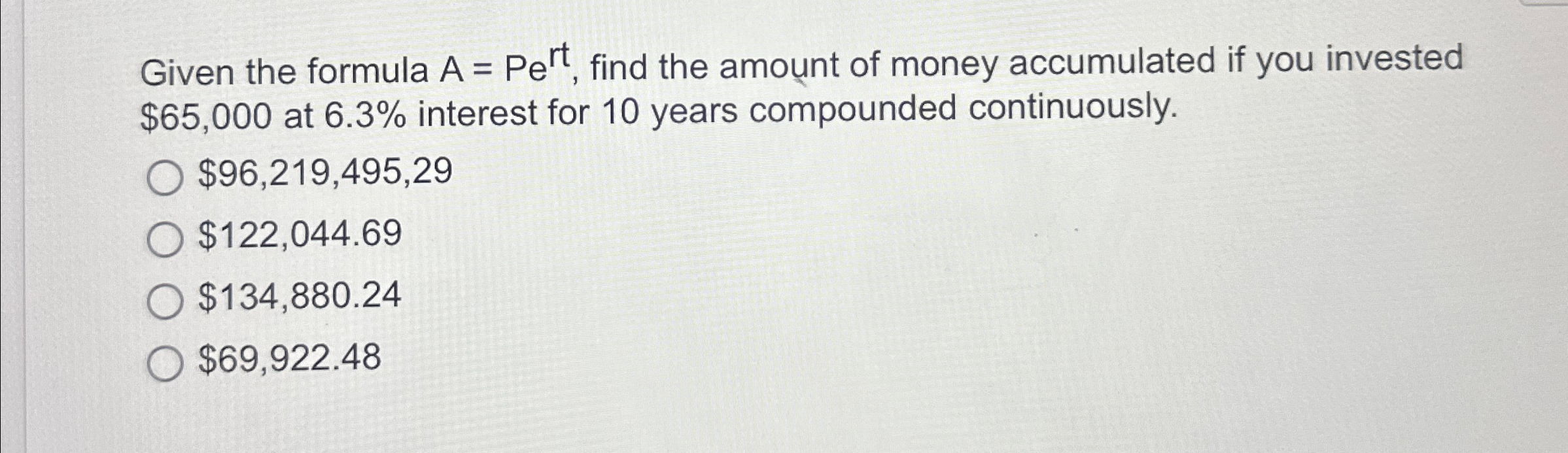 Solved Given the formula A=Pert, ﻿find the amount of money | Chegg.com