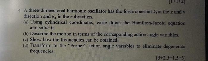 Solved 4. A three-dimensional harmonic oscillator has the | Chegg.com