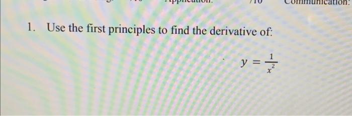 Solved 10 tion 1. Use the first principles to find the | Chegg.com