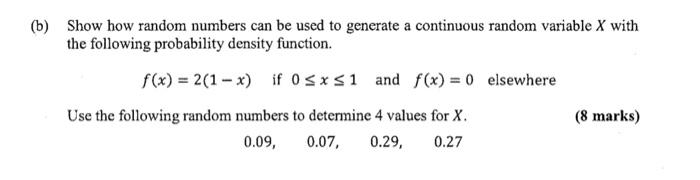 Solved b) Show how random numbers can be used to generate a | Chegg.com