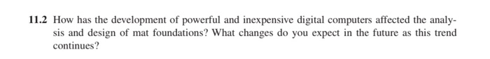 Solved 11.2 How has the development of powerful and | Chegg.com