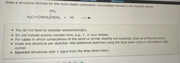 Solved Draw a structural formula for the more stable | Chegg.com