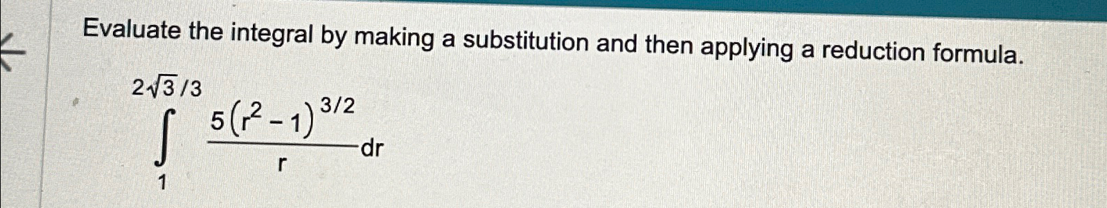 Solved Evaluate the integral by making a substitution and | Chegg.com