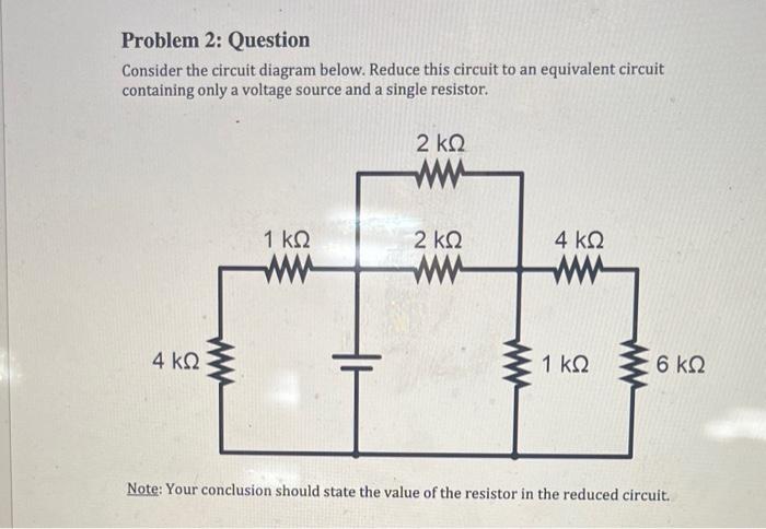 Solved Problem 2: Question Consider The Circuit Diagram | Chegg.com