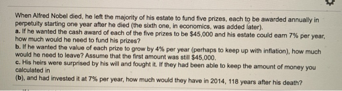 Solved When Alfred Nobel died, he left the majority of his | Chegg.com