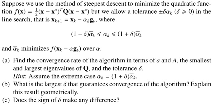 Suppose we use the method of steepest descent to | Chegg.com