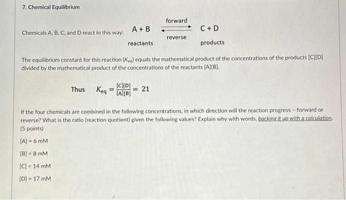 Solved 7. Chemical Equilibrium Chemicals A,B,C, And D React | Chegg.com