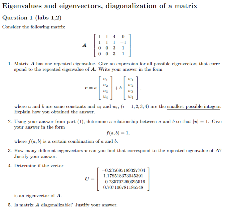 Solved Eigenvalues and eigenvectors, diagonalization of a | Chegg.com