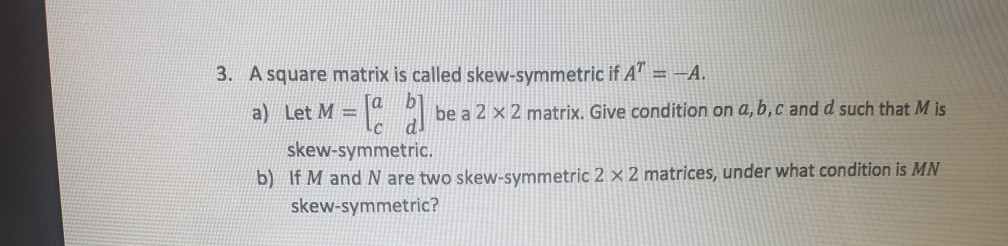Solved the subject is linear algebra and it would be nice to | Chegg.com