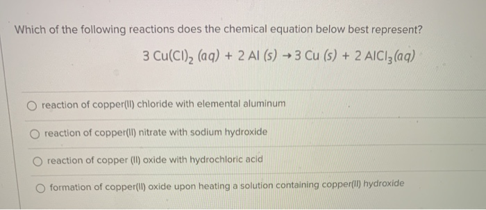 Solved Which Of The Following Reactions Does The Chemical 