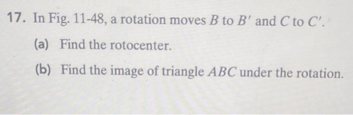 Solved 17. In Fig. 11−48, A Rotation Moves B To B′ And C To | Chegg.com