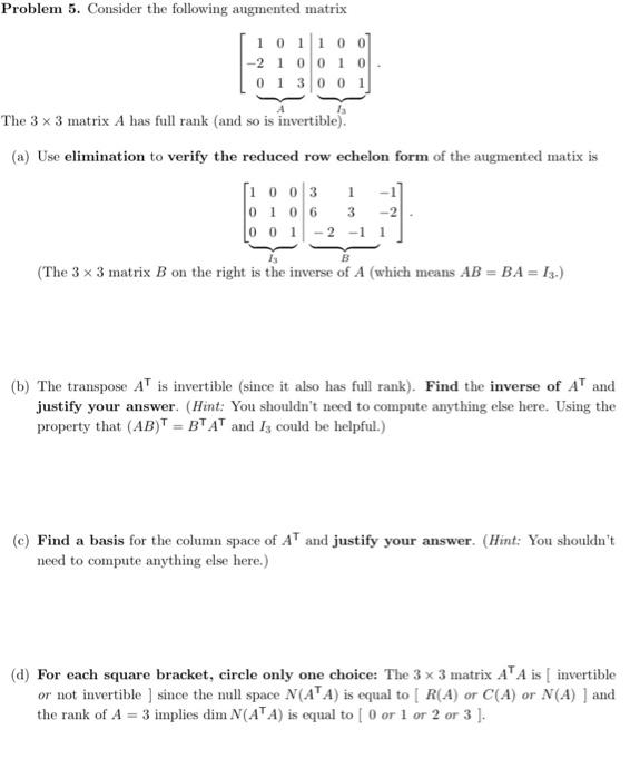 Solved Problem 5. Consider The Following Augmented Matrix | Chegg.com