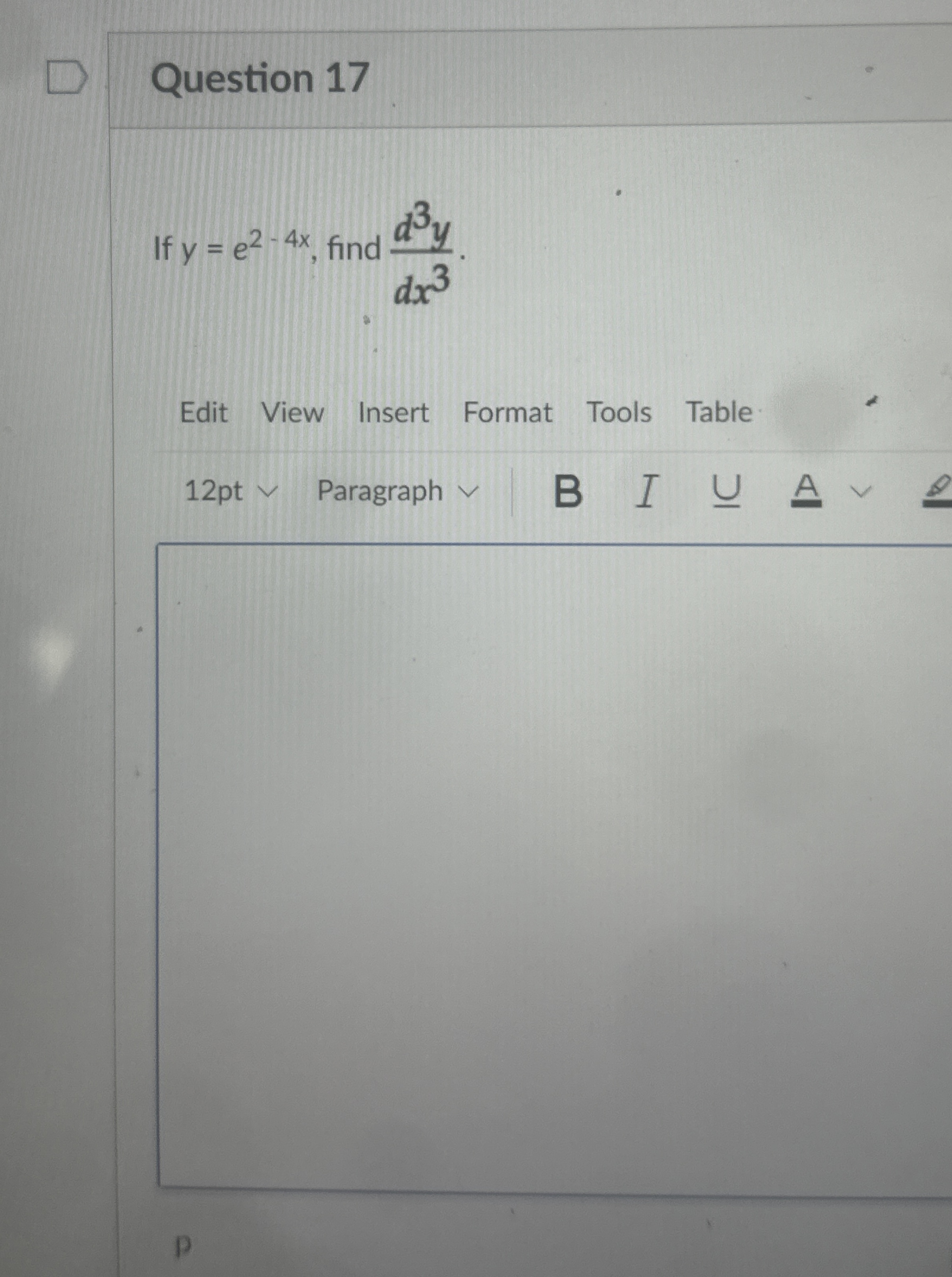 Solved Question 17If y=e2-4x, ﻿find | Chegg.com