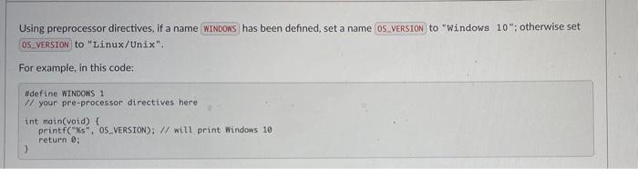 Solved Using preprocessor directives, if a name has been | Chegg.com