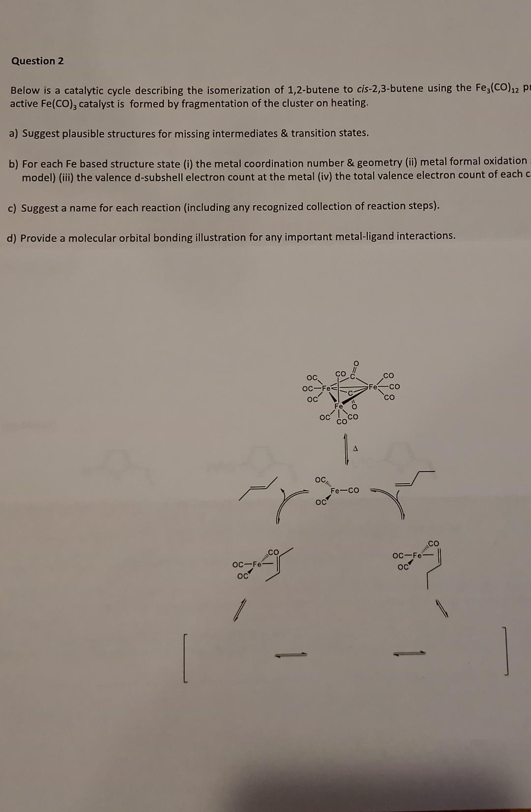 Solved Question 2 Below is a catalytic cycle describing the | Chegg.com