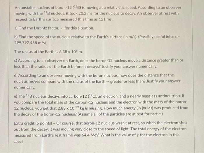 Solved An unstable nucleus of boron12 (12B) is moving at a