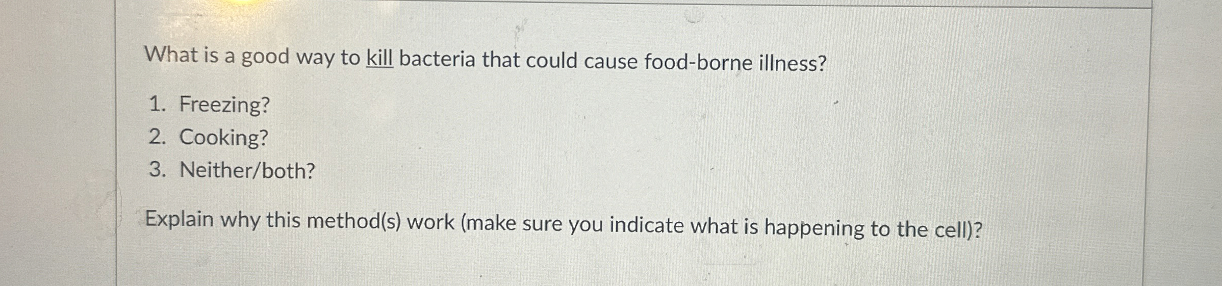 Solved What is a good way to kill bacteria that could cause