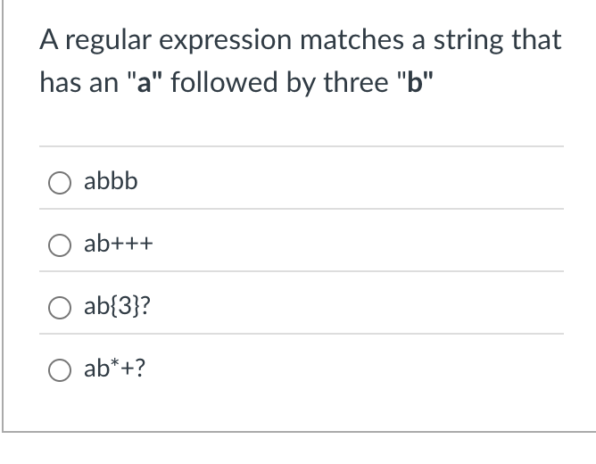 Solved A regular expression matches a string thathas an "a" | Chegg.com