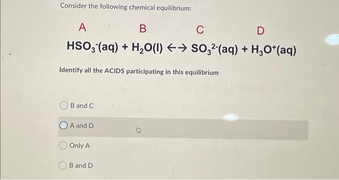 Solved Consider The Following Chemical Equilibrium: A B С D | Chegg.com