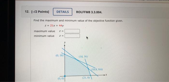 Solved Find the maximum and minimum value of the objective | Chegg.com
