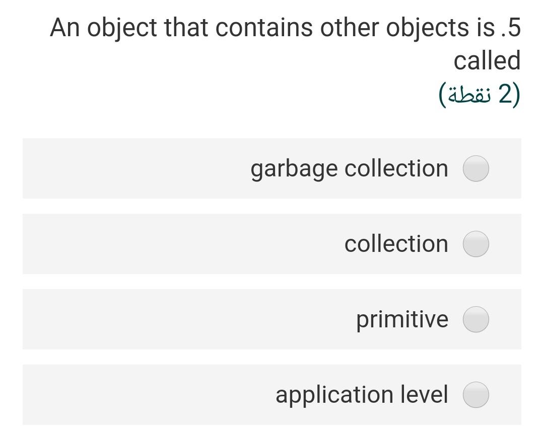 Solved An object that contains other objects is.5 called (2) | Chegg.com
