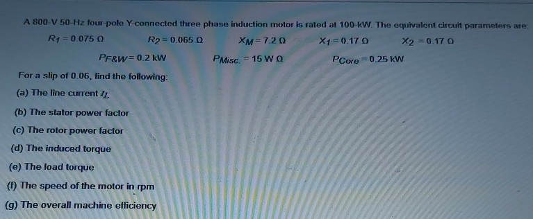 Solved A 800-V 50 Hz four pole Y connected three phase | Chegg.com