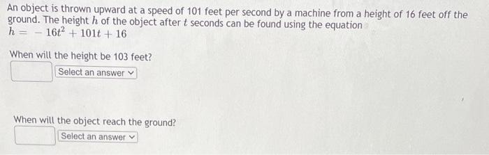 Solved An object is thrown upward at a speed of 101 feet per | Chegg.com