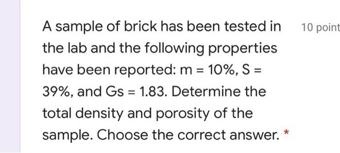 Solved 10 point A sample of brick has been tested in the lab | Chegg.com