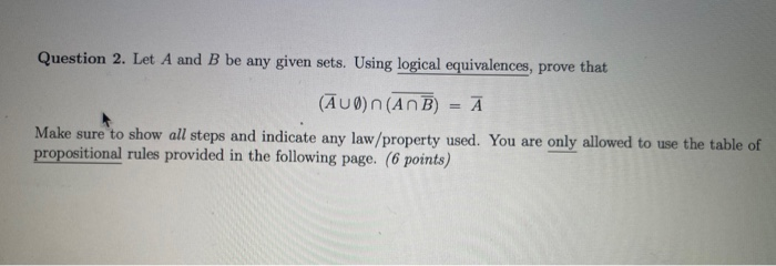Solved Question 2. Let A and B be any given sets. Using | Chegg.com