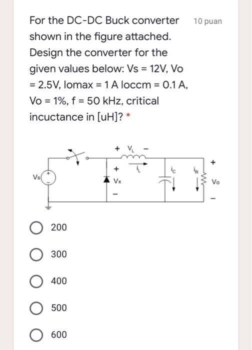 Solved 10 puan For the DC-DC Buck converter shown in the | Chegg.com