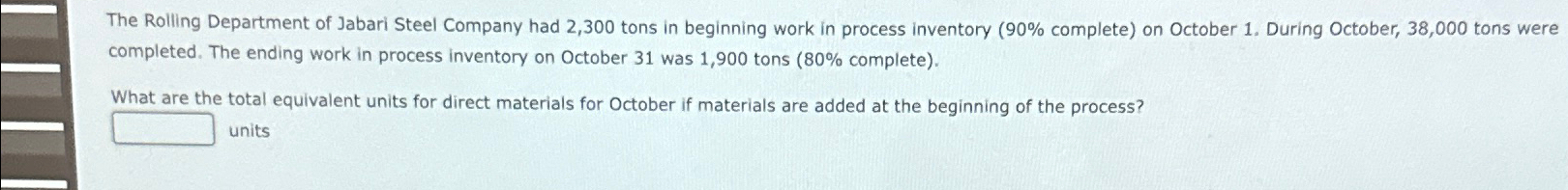 Solved The Rolling Department of Jabari Steel Company had | Chegg.com