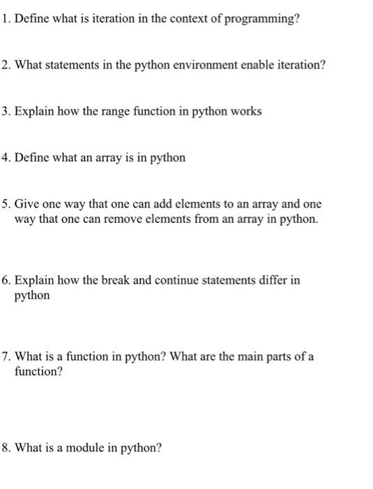 Solved 1. Define what is iteration in the context of | Chegg.com