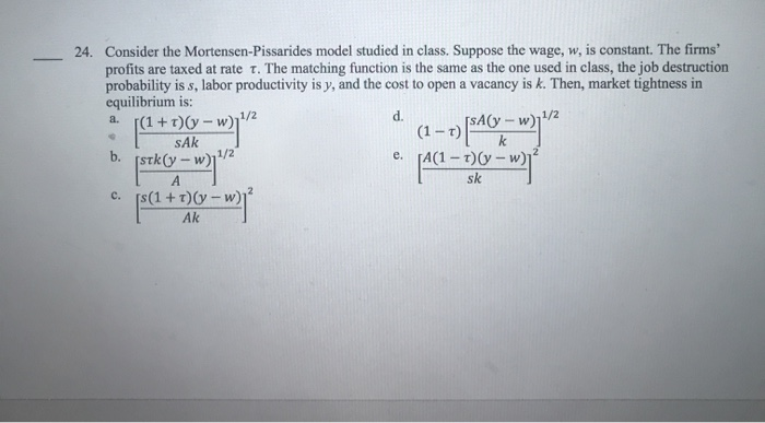 24. Consider the Mortensen-Pissarides model studied | Chegg.com