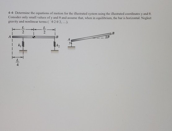 Solved 4-4- Determine the equations of motion for the | Chegg.com
