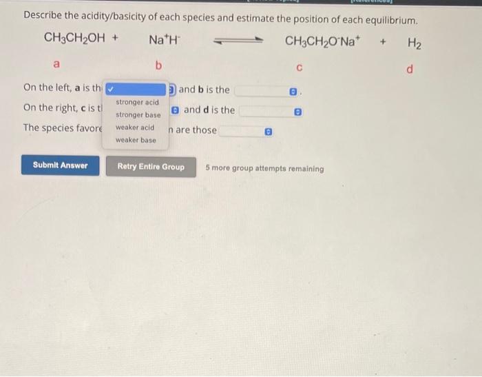 Solved Describe The Acidity/basicity Of Each Species And | Chegg.com