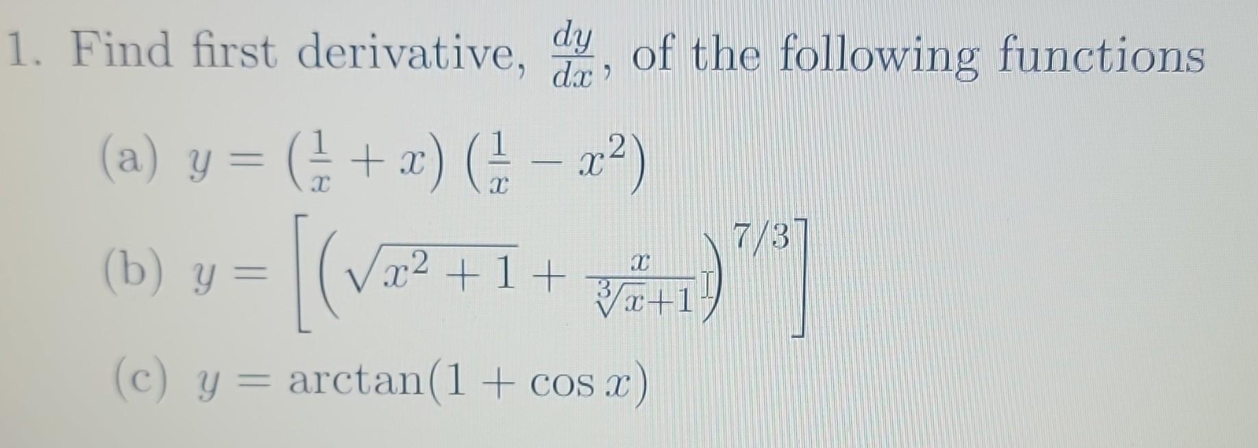 Solved Find First Derivative Dxdy Of The Following 9954