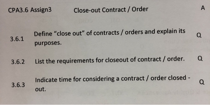 Solved CPA3.6 Assign3 Close-out Contract / Order 3.6.1 | Chegg.com