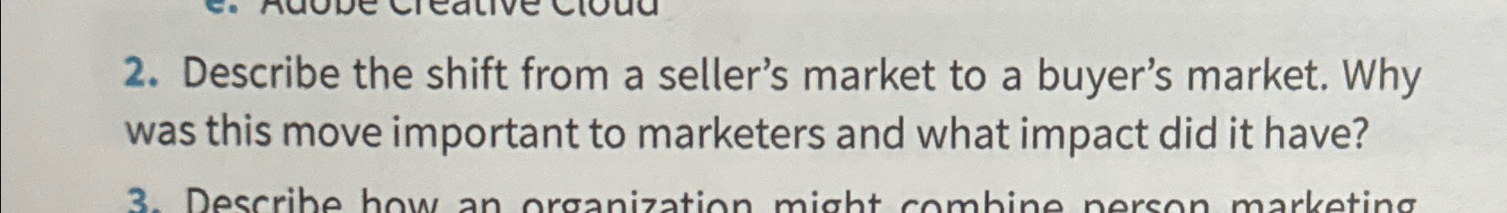 Solved Describe the shift from a seller's market to a | Chegg.com