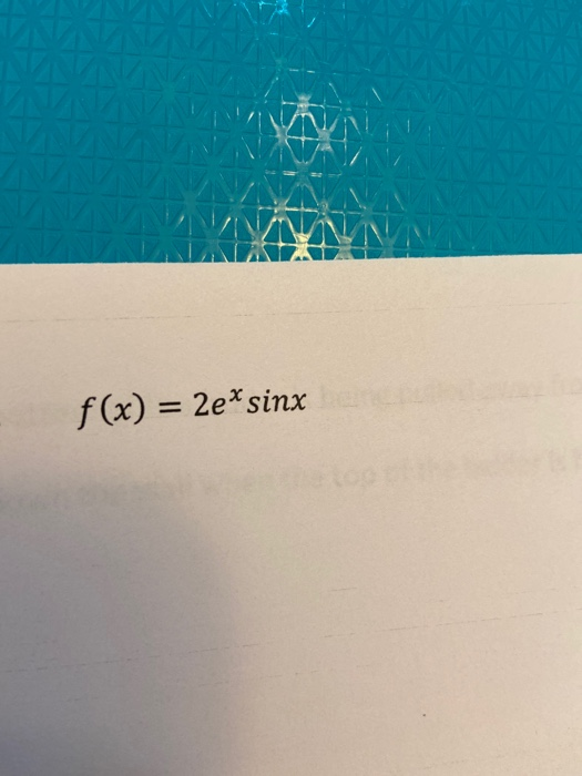 Solved F X 2e Sinx