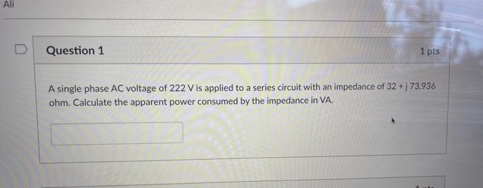Solved A single phase AC voltage of 222 V is applied to a | Chegg.com
