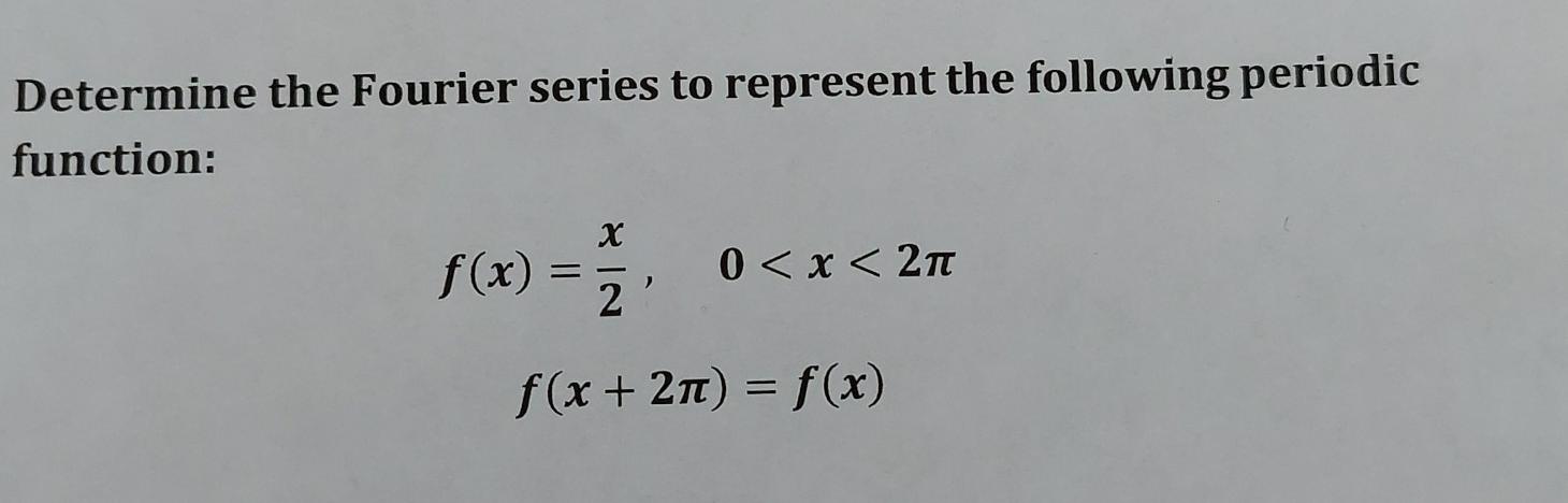 Solved Determine the Fourier series to represent the | Chegg.com