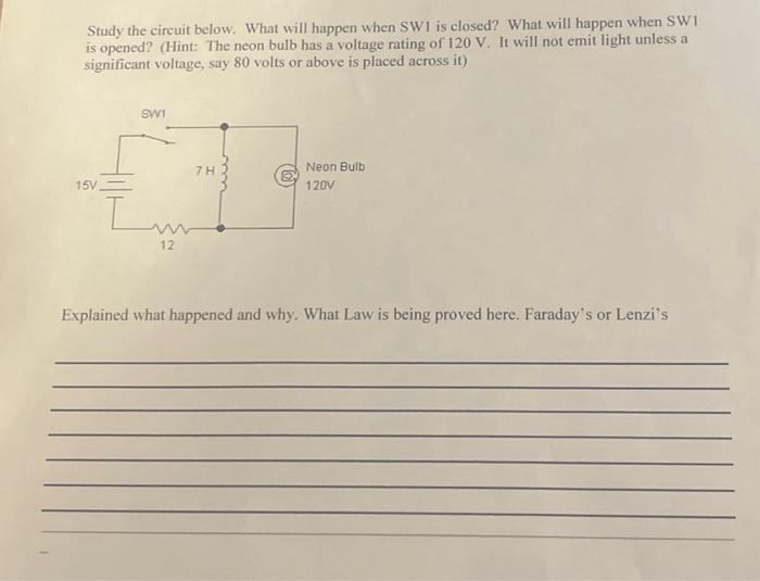 Solved Study the circuit below. What will happen when SW1 is | Chegg.com