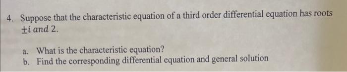 Solved 4. Suppose that the characteristic equation of a | Chegg.com