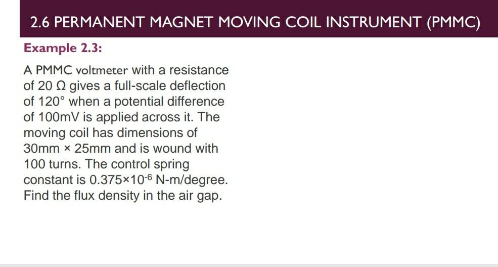 Solved 2.6 PERMANENT MAGNET MOVING COIL INSTRUMENT (PMMC) | Chegg.com