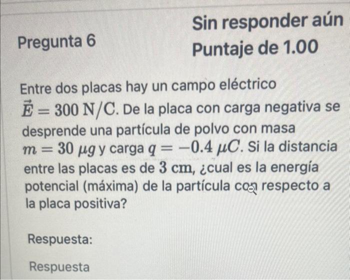 Entre dos placas hay un campo eléctrico \( \vec{E}=300 \mathrm{~N} / \mathrm{C} \). De la placa con carga negativa se despren