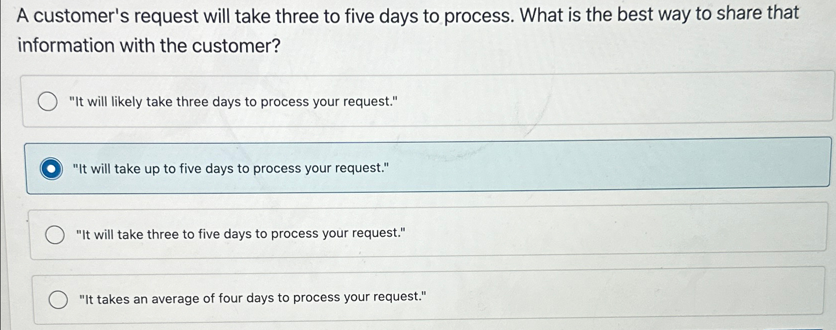 Solved A customer's request will take three to five days to | Chegg.com