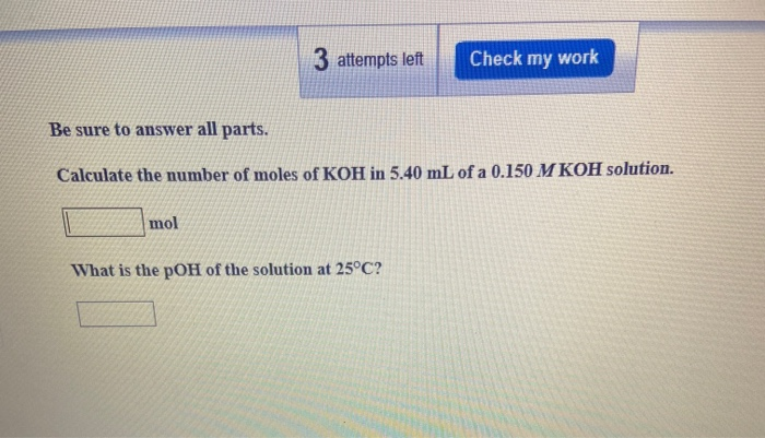Solved 3 attempts left Check my work Be sure to answer all | Chegg.com