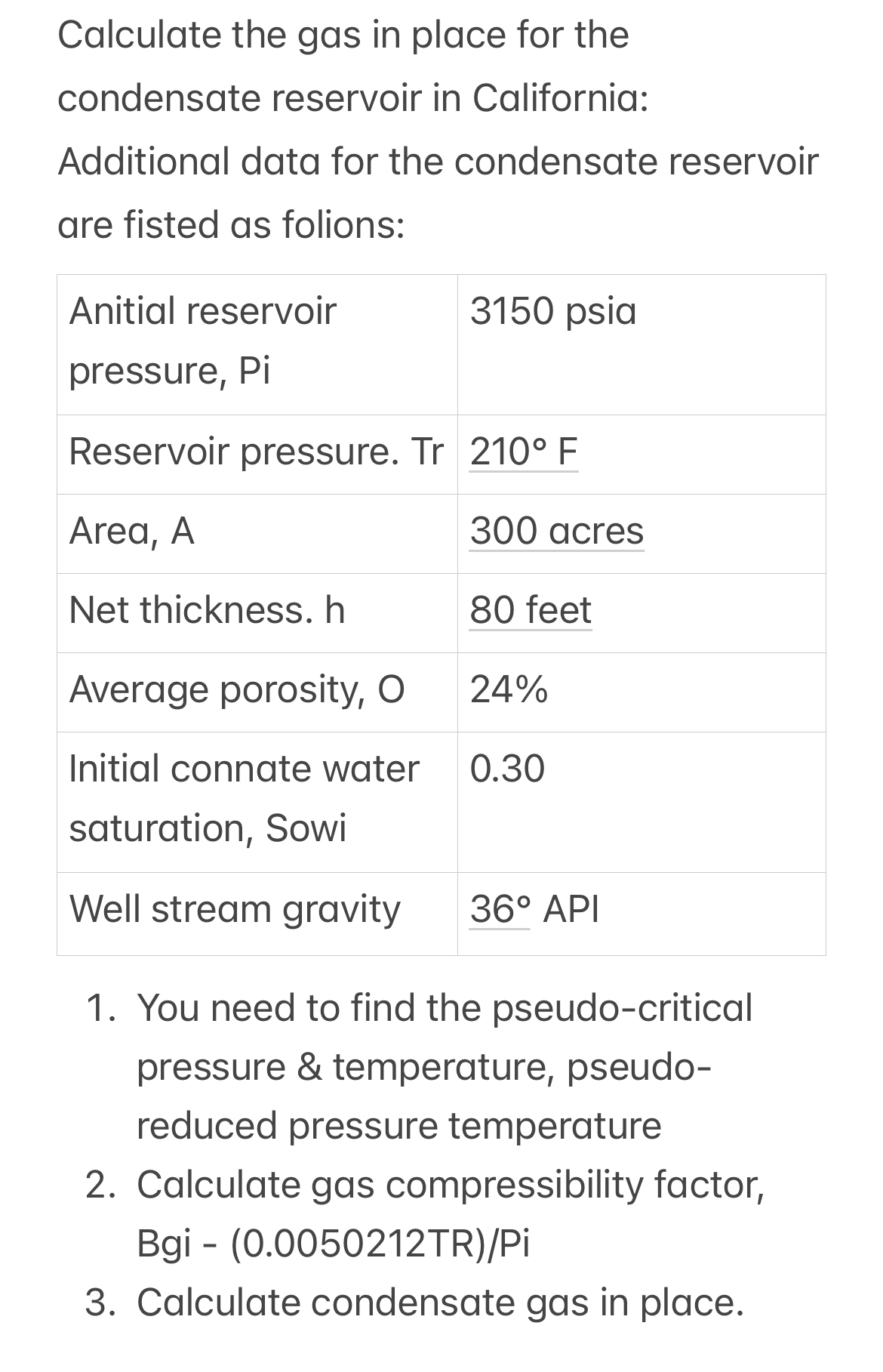 Solved Calculate the gas in place for the condensate | Chegg.com